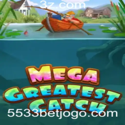 5533bet - Explore o Mundo do MegaGreatestCatch: Um Jogo Inovador com a Emoção das Apostas