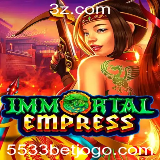 Explorando ImmortalEmpress: Um Mergulho no Mundo do Jogo 5533bet